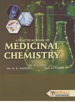 A Practical Book Of Medicinal Chemistry SEM IV SEM VI
